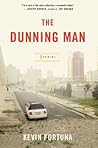 The Dunning Man by Kevin Fortuna