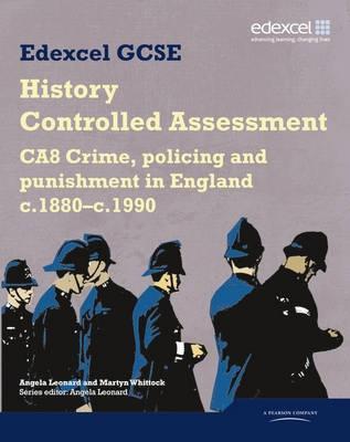 Edexcel GCSE History: CA8 Crime, policing and punishment in