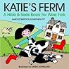 Katie's Ferm: A Hide-and-Seek Book for Wee Folk