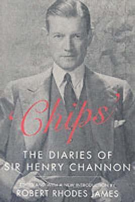 Chips: The Diaries of Sir Henry Channon (Paperback)