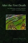 After the First Death: An Anthology of Wales and War in the Twentieth Century: Wales at War in the 20th Century After the First Death: An Anthology of Wales and War in the Twentieth Century: Wales at War in the 20th Century