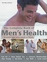 The Complete Book of Men's Health : Everything a Man Needs to Know