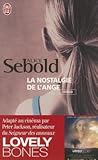 La Nostalgie de l'ange by Alice Sebold