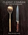 Classic Conran: Plain, Simple and Satisfying Food