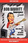 Bob Babbitt Awareness Guide: for Bass Players and all Fellow Musicians