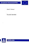 Soziale Identität: Ethnizität und sozialer Wandel: Zur Entwicklung einer anthropologischen Struktur (Europäische Hochschulschriften / European ... Universitaires Européennes) (German Edition) Soziale Identität: Ethnizität und sozialer Wandel: Zur Entwicklung einer anthropologischen Struktur (Europäische Hochschulschriften / European ... Universitaires Européennes) (German Edition)