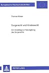 Sorgerecht und Kindeswohl: Ein Vorschlag zur Neuregelung des Sorgerechts (Europäische Hochschulschriften Recht) (German Edition) Sorgerecht und Kindeswohl: Ein Vorschlag zur Neuregelung des Sorgerechts (Europäische Hochschulschriften Recht) (German Edition)