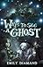 Ways To See A Ghost