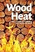 Wood Heat by Andrew Jones