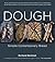 Dough by Richard Bertinet
