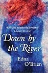 Down by the River by Edna O'Brien