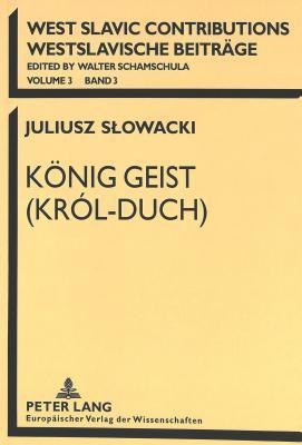 Konig Geist, Król-Duch (Westslavische Beitrage)