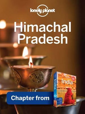 Lonely Planet Himachal Pradesh: Chapter from India Travel Guide