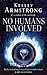 No Humans Involved by Kelley Armstrong