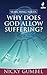Searching Issues: Why Does God Allow Suffering?