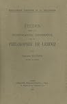 Etudes Sur La Signification Historique de la Philosophie de Leibniz (Bibliothèque d'Histoire de la Philosophie) (French Edition) Etudes Sur La Signification Historique de la Philosophie de Leibniz (Bibliothèque d'Histoire de la Philosophie) (French Edition)