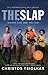 The Slap by Christos Tsiolkas The Slap by Christos Tsiolkas