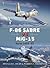 F-86 Sabre vs MiG-15: Korea...