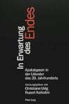 In Erwartung des Endes: Apokalypsen in der Literatur des 20. Jahrhunderts (German Edition)