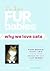 Fur Babies: Why We Love Cats