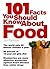 101 Facts You Should Know About Food