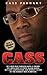 Cass - Hard Life, Hard Man by Cass Pennant Cass - Hard Life, Hard Man by Cass Pennant