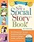 The New Social Story Book: ...