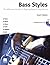 Bass Styles -The Ultiimate ...