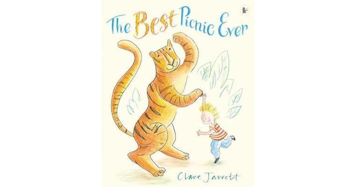 The Best Picnic Ever by Clare Jarrett