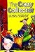 The Crazy Collector