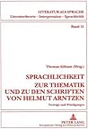 Sprachlichkeit. Zur Thematik und zu den Schriften von Helmut Arntzen: Vorträge und Würdigungen (Literatur als Sprache. Literaturtheorie, Interpretation, Sprachkritik) (German Edition)