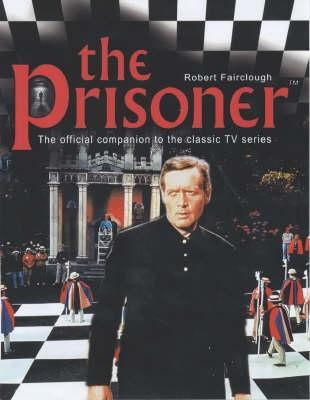 The 'Prisoner : The Official Companion to the Classic TV Series (Paperback)
