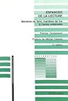 Enfances de la lecture: manieres de faire, manieres de lire a l'ecole maternelle. Preface de Michel Dabene (Exploration: Recherches en sciences de l'education)