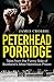 Peterhead Porridge: Tales F...