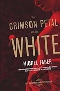 The Crimson Petal and the White