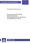 Die grenzüberschreitende Übernahme einer Aktiengesellschaft im deutschen und griechischen Recht: Eine rechtsvergleichende Studie zu feindlichen ... Hochschulschriften Recht) (German Edition) Die grenzüberschreitende Übernahme einer Aktiengesellschaft im deutschen und griechischen Recht: Eine rechtsvergleichende Studie zu feindlichen ... Hochschulschriften Recht) (German Edition)