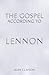 The Gospel According to Lennon (Sanctuary's Gospel)
