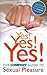 Yes! Yes! Yes!: The Company Guide to Sexual Pleasure