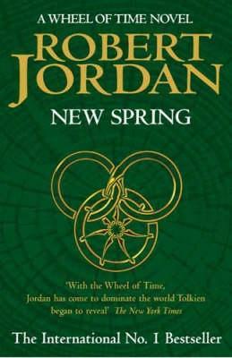 New Spring: A Wheel of Time Novel