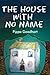 The House with No Name
