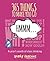 365 Things To Make You Go Hmmm... by Sparky Teaching