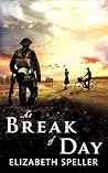 At Break of Day by Elizabeth Speller