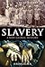 A Brief History of Slavery: A New Global History (Brief Histories)