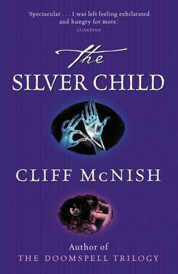 The Silver Child Silver Sequence 1 By Cliff Mcnish