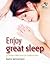Enjoy Great Sleep (52 Brilliant Little Ideas)