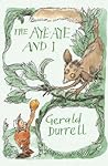 The Aye Aye and I by Gerald Durrell