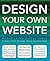Design Your Own Website