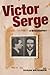 Victor Serge by Susan Weissman