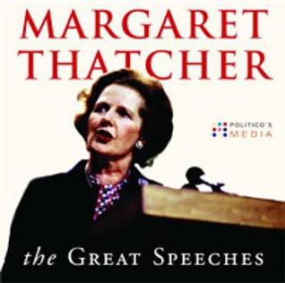 Margaret Thatcher : The Greatest Speeches