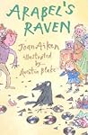 Arabel's Raven by Joan Aiken